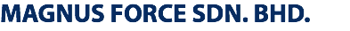 MAGNUS FORCE SDN. BHD.